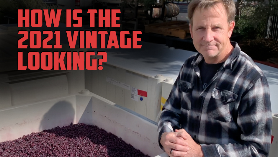 How are the 2021 wines looking? Patrick from The Wine Foundry in Napa Valley gives us an update!